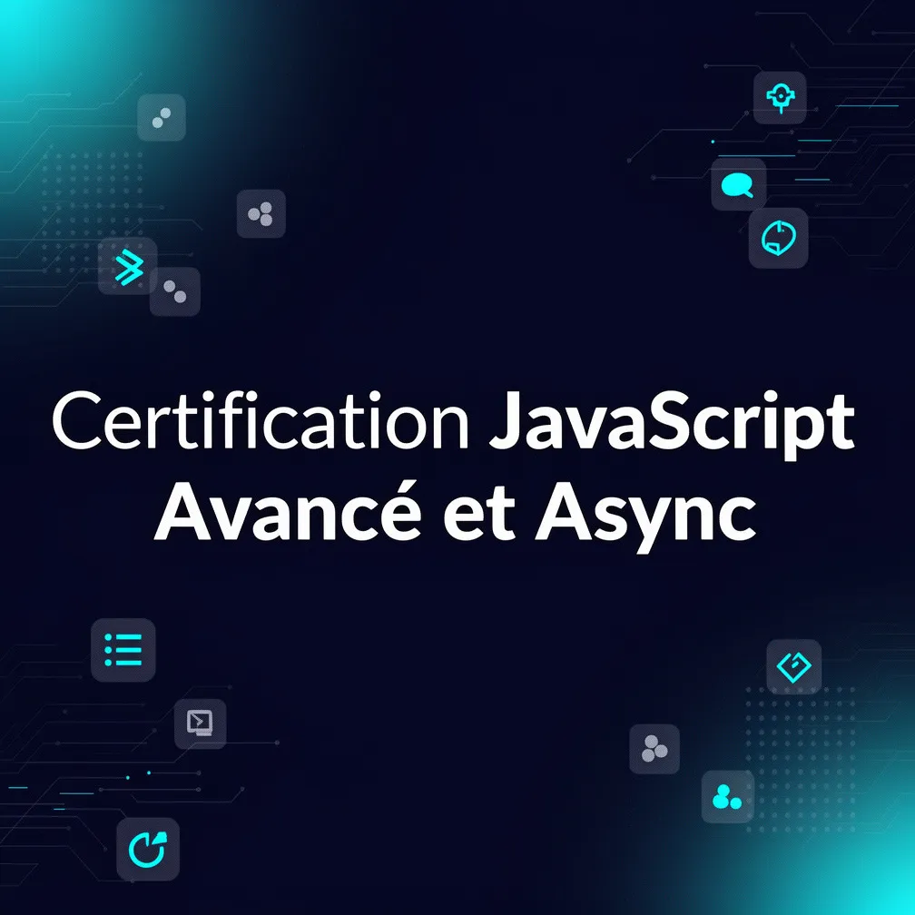 Certification JavaScript Avancé et Async
