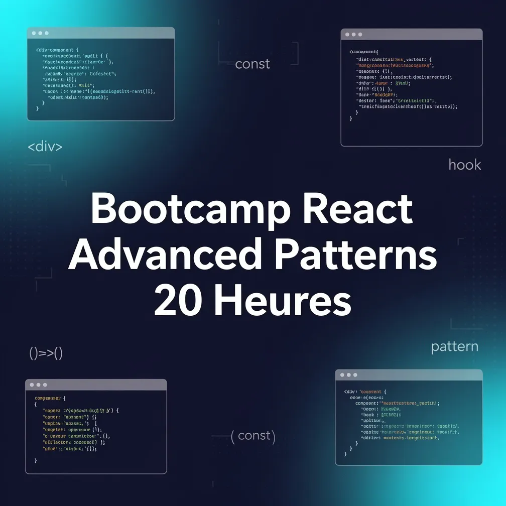 Bootcamp React Advanced Patterns 20 Heures
