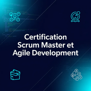 Certification Scrum Master et Agile Development