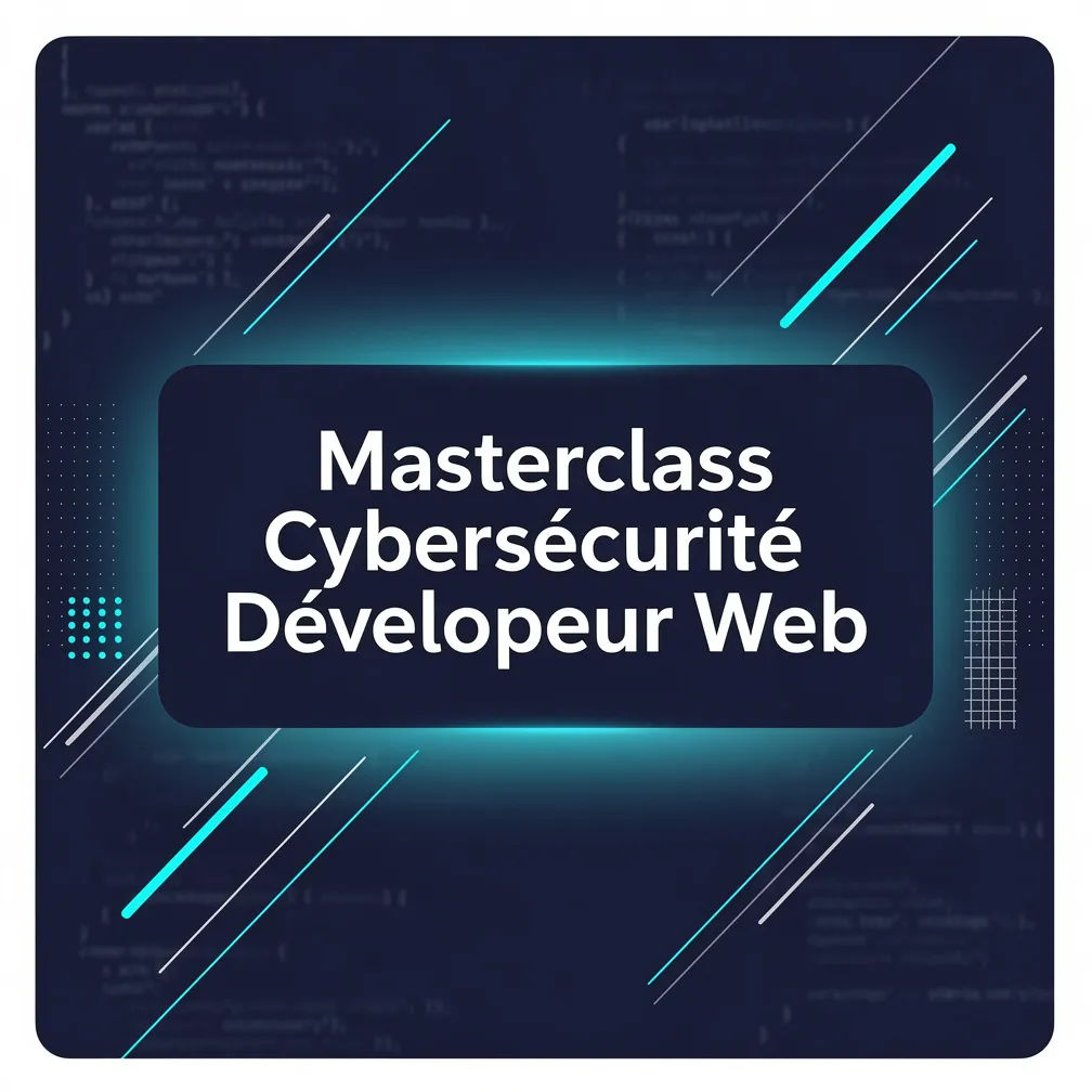 Masterclass Cybersécurité Développeur Web
