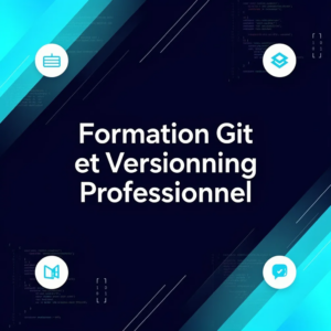 Formation Git et Versionning Professionnel